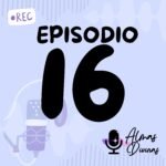 Banner del episodio 16, boca seca en la menopausia