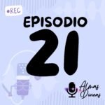 Banner del episodio 21 Conexión Interior